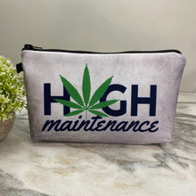 Load image into Gallery viewer, Pouch - Weed High Maintenance
