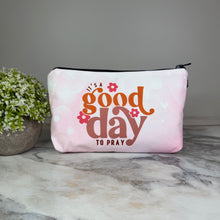 Load image into Gallery viewer, Pouch - Religious, Good Day To Pray
