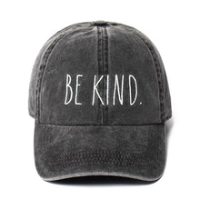 Load image into Gallery viewer, Be Kind Baseball Cap - Available In Multiple Colors
