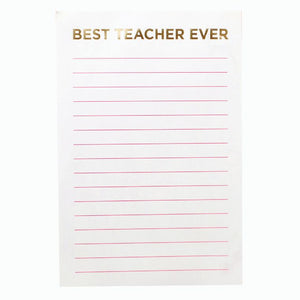 Best Teacher Ever Notepad